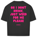 Just Weed please Tee