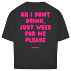 Just Weed please Tee