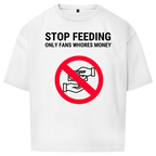 Stop feeding Tee