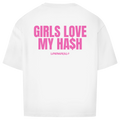 Girls love hash  TEE