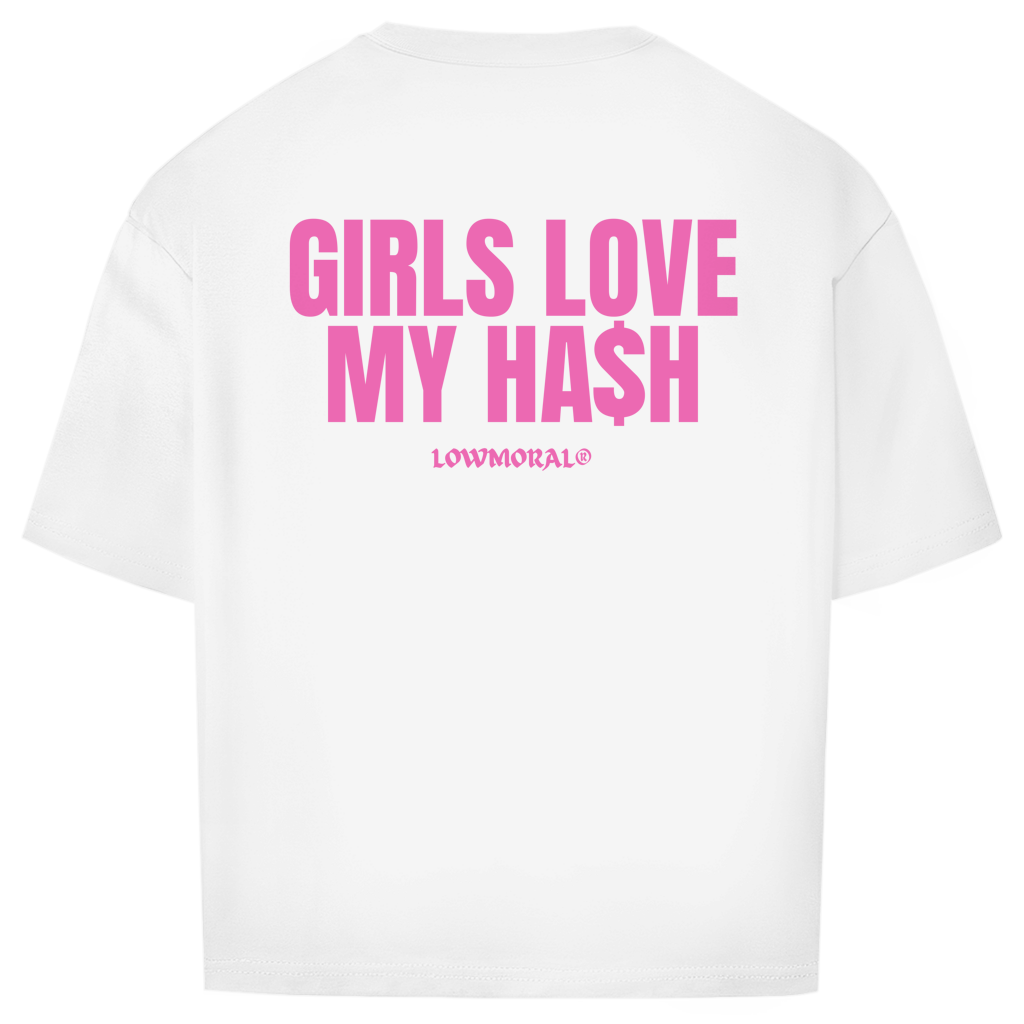 Girls love hash  TEE