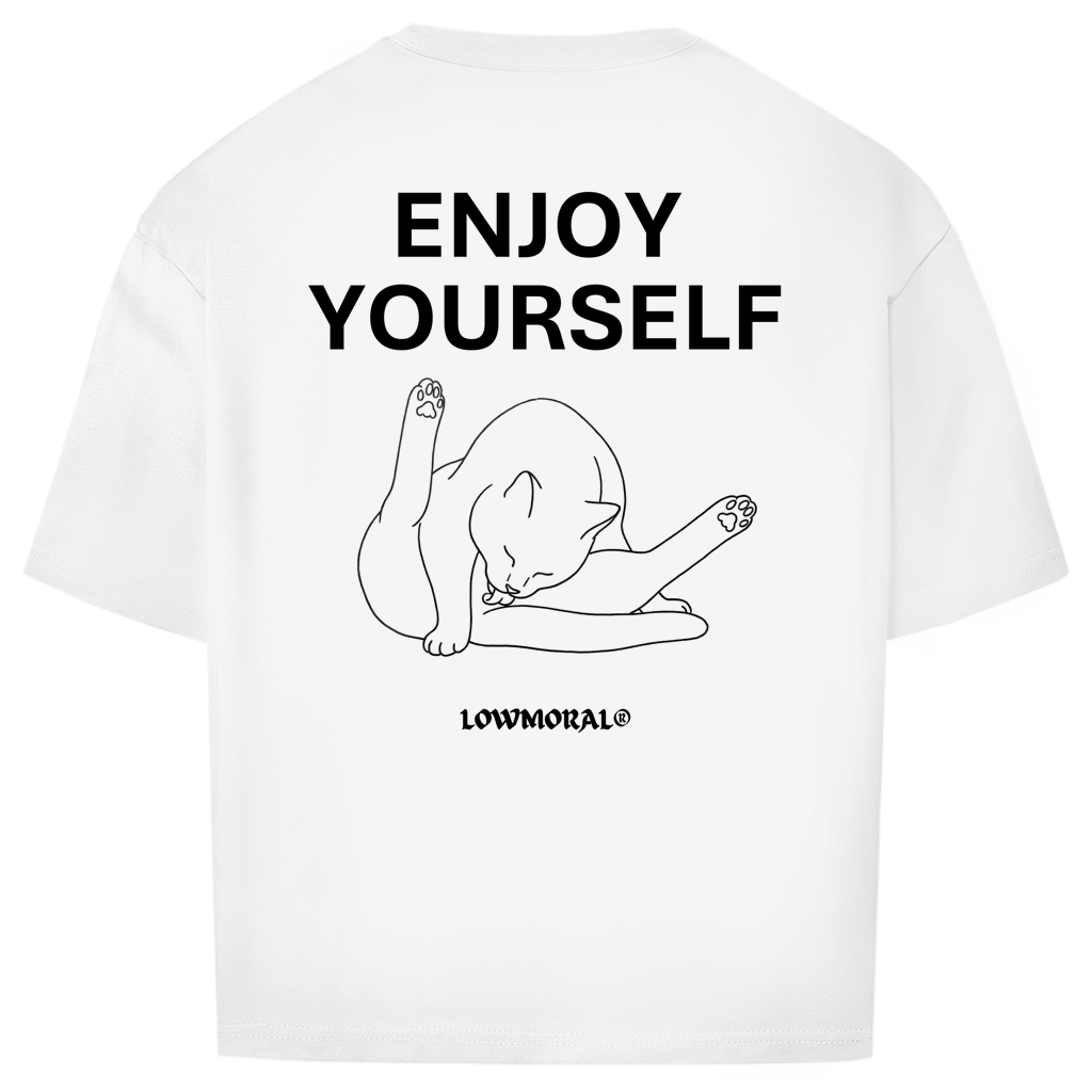 Enjoy yourself  TEE