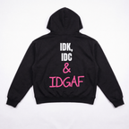 IDGAF Hoodie