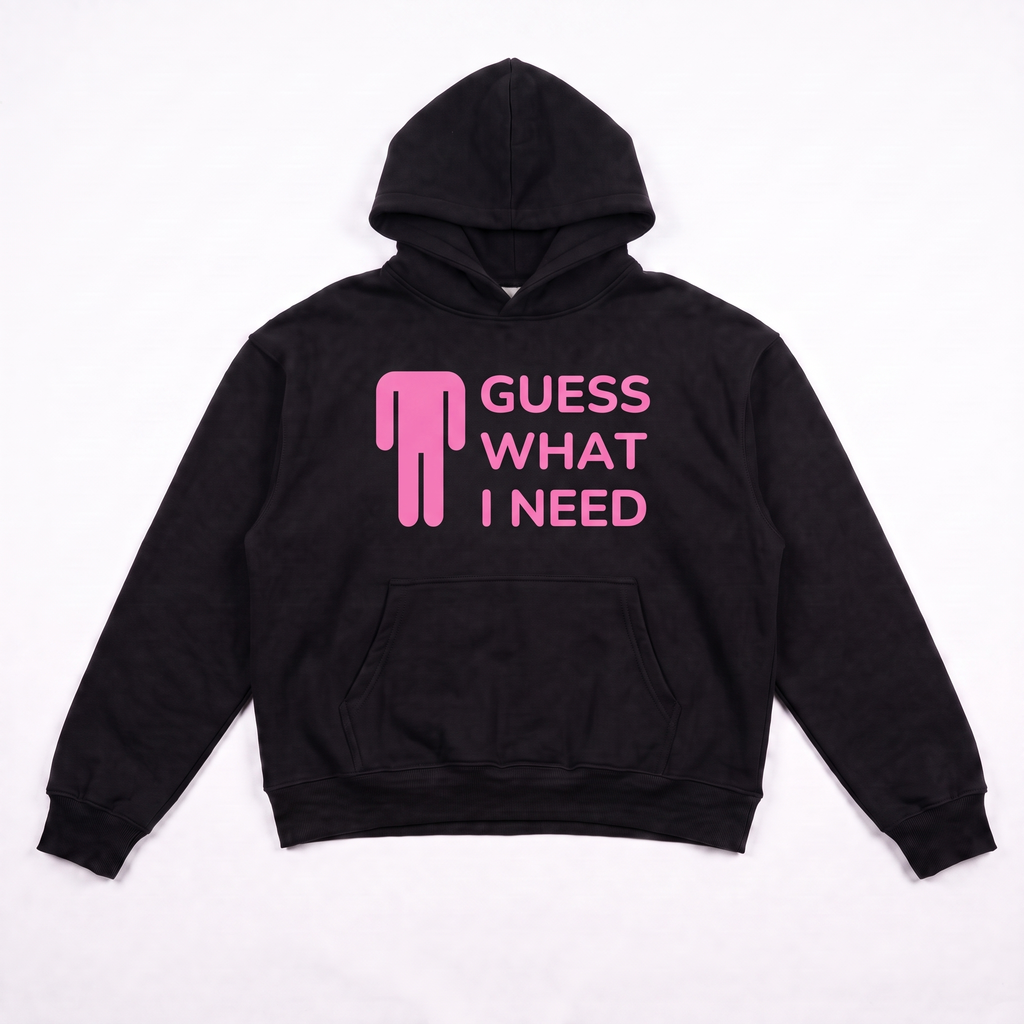 Guess what Hoodie